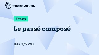 Le passé composé de voltooid tegenwoordige tijd  Grammatica Frans Eindexamen havo amp vwo [upl. by Allehcram393]