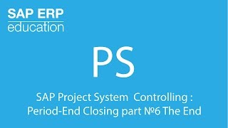 SAP Project System Controlling  PeriodEnd Closing part №6 The End [upl. by Lenhard484]