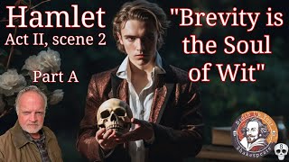 Hamlet Act II scene 2a quotBrevity is the Soul of Witquot Brush Up Your Shakespeare 008 [upl. by Gnes177]