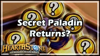 Hearthstone Secret Paladin Returns [upl. by Ira800]