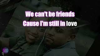 We Cant Be Friends  Debora Cox amp RL Karaoke Version WLyrics [upl. by Darya622]