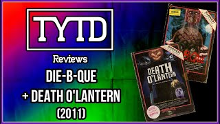 DieBQueDeath Olantern 2011  TYTD Reviews [upl. by Nlyak]