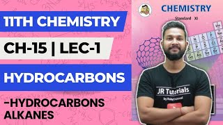 11th Chemistry  Chapter 15  Hydrocarbons  Lecture 1  Hydrocarbons Alkanes  Maharashtra Board [upl. by Sherrill]