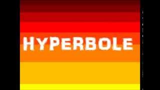 Hyperbole Fast Version [upl. by Esnohpla]