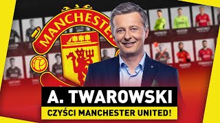 12 SKŁADU UNITED do WYRZUCENIA A TWAROWSKI czyści MANCHESTER UNITED [upl. by Marlow]