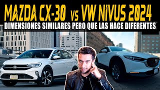 MAZDA CX30 I SPORT contra VW NIVUS HIGHLINE 2024 🔴 EN MÉXICO 💲 [upl. by Segal306]