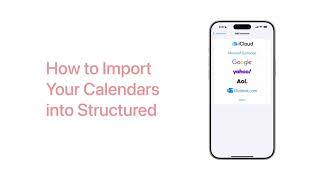 How to import calendars  Structured App [upl. by Uchida]