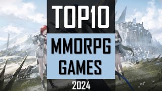 TOP10 MMORPG 2024  Best New MMO RPG Games [upl. by Eissac495]