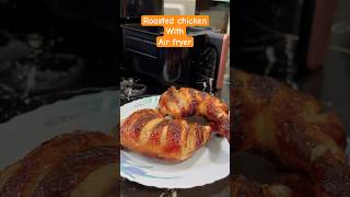 Roasted chicken with air fryer shorts airfryerchicken airfryerrecipes roastedchicken food [upl. by Pammy908]