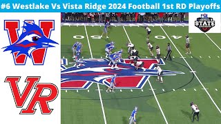 6 Westlake Vs Vista Ridge 2024 Football 1st RD Playoffs [upl. by Garrity]