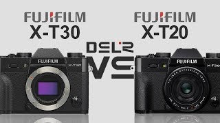 Fujifilm XT30 vs Fujifilm XT20 [upl. by Anabal]