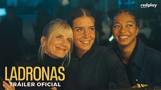 Ladronas  Tráiler Oficial  Subtitulado Español Latino [upl. by Zenda]