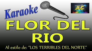 FLOR DEL RIO Karaoke Terribles Del Norte [upl. by Cacie]