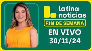 LATINA EN VIVO EDICIÓN MATINAL  SÁBADO 30 DE NOVIEMBRE DEL 2024 [upl. by Mintun451]