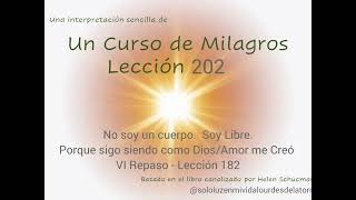 Un Curso de Milagros  Lección 202 [upl. by Zalea]