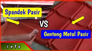 Spandek Pasir VS Genteng Metal Pasir [upl. by Gonyea]