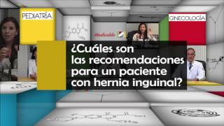 ¿Cuáles son las recomendaciones para un paciente con hernia inguinal [upl. by Ayoted815]