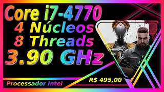 Core i74770  MELHOR PROCESSADOR CUSTO BENEFÍCIO DA INTEL PRA JOGOS  ANÁLISE COMPLETA [upl. by Plate]