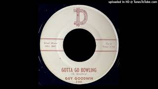 Guy Goodwin  Gotta Go Bowling  D Records [upl. by Tiebout]