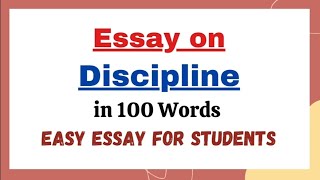 Essay on Discipline in 100 Words in English  Importance of Discipline Short Essay Paragraph Writing [upl. by Lona433]