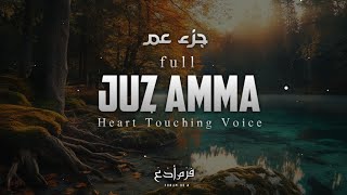 Juz Amma Full جزء عم  Beautiful Recitation  Khedr Rashad [upl. by Mazlack]