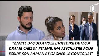 Choc Comment Kamel Daoud A Volé Le Dossier Psy DUne Algérienne Pour Ecrire Son Roman Houris [upl. by Burt938]