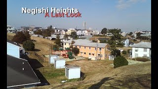 Negishi Heights A Last Look [upl. by Emmalynne982]