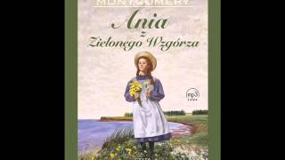 Ania z Zielonego Wzgórza  audiobook [upl. by Alian]