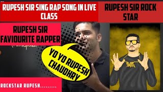 Rupesh sir rap song  Rupesh sir rapping in live class  physicswallah  Rupesh sir  op alakh sir [upl. by Aerb427]