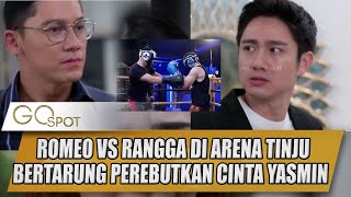 ROMEO VS RANGGA BERTARUNG REBUTKAN CINTA YASMIN DI ARENA TINJU  GOSPOT [upl. by Deraj]