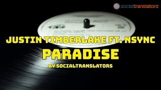 Justin Timberlake ft NSYNC Paradise  Subtitulos en Español  English Lyrics [upl. by Otir318]