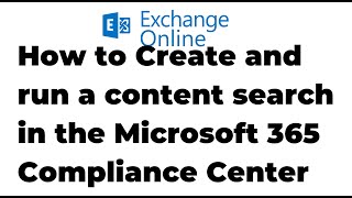 40 Create a Content Search in Microsoft 365 Compliance Center with Permission [upl. by Intisar]