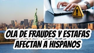 🚨SIGUE ESTOS PASOS PARA NO CAER EN ESTA OLA DE ESTAFAS Y FRAUDES QUE AFECTAN LOS HISPANOS EN EEUU [upl. by Suiramad732]