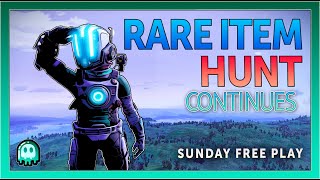 Rare Item Hunt Continues  No Mans Sky  Sunday Free Play [upl. by Uzzi663]