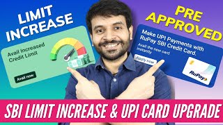 SBI Credit Card Limit Increase amp UPI PreApproved Credit Card Offer  लूट लो जल्दी 🔥🔥 [upl. by Gabrila]