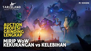 Mirip WoW  MMORPG Bisa Berpotensi Cuan Baru  Kekurangan amp Kelebihan Tarisland [upl. by Inhsor341]