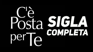 Cè Posta Per Te  Sigla Completa [upl. by Enomar]