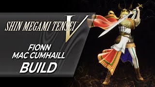 OP Fionn mac Cumhaill Physical Build  Full Fusion Guide  Shin Megami Tensei V [upl. by Ailedo401]