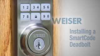 Weiser  Smartcode Installation [upl. by O'Reilly]