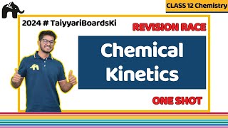 Chemical Kinetics Class 12 Chemistry Chapter 3  One Shot Revision  Boards 2024 [upl. by Atinav]