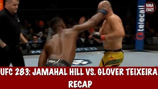 UFC 283 Glover Teixeira vs Jamahal Hill Recap [upl. by Neirad]