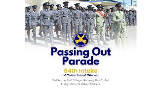 DCS Jamaica Passing Out Parade for the 84th Intake of Correctional Officers March152024 [upl. by Blas326]