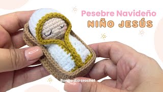 Niño Jesús Nacimiento Pesebre Amigurumi crochet [upl. by Dorita]