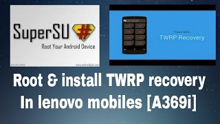 Root and Install TWRP Recovery in lenovo mobile A369i [upl. by Aneeg]