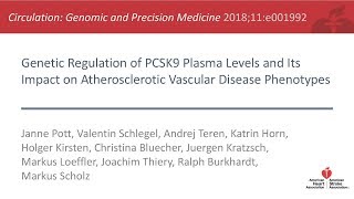 Pott et al Genetics of PCSK9 and Impact on Vascular Traits [upl. by Aitselec]