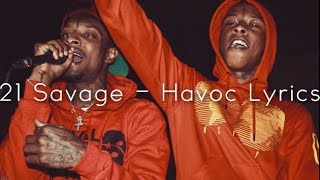 21 Savage  Havoc Lyrics [upl. by Stephen675]