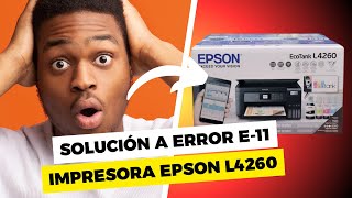 RESET EPSON L4260 ERROR E11 SOLUCION [upl. by Strohben]