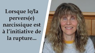 Lorsque lela perverse narcissique est à linitiative de la rupture [upl. by Stefanie]