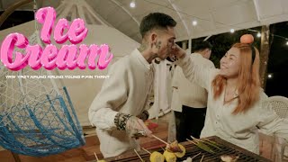 Ice Cream Official Music Videos Yaw Yazt x Naung Naung x Min Thant x Young P [upl. by Adnohs]