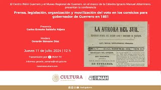 quotPrensa legislación y movilización del voto en los comicios para gobernador de Guerrero en 1851quot [upl. by Jefferson401]